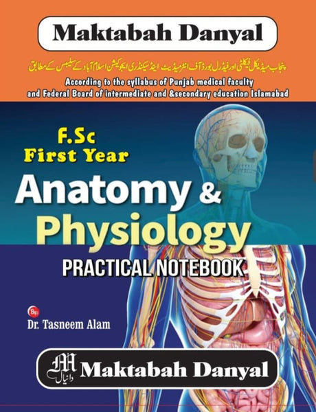 Danyal Anatomy & Physiology Practical Note Book F.SC.  First Year