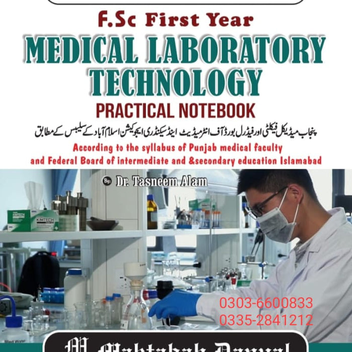 Danyal Medical Laboratory Technology  Practical Note Book F.SC.  First Year  Tasneem Alam