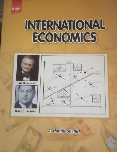 International Economics by For BS & MA Economics A. Hamid Shahid-ILMI