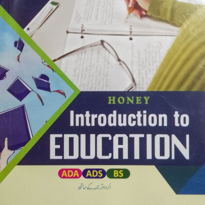 Honey Introduction To Education For ADS BS With Urdu Translate By Uzma Batool