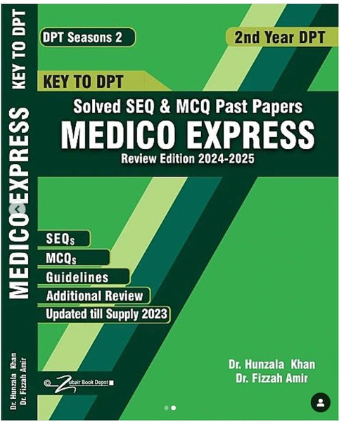 Key To DPT 2nd Year Medico Express Solved SEQ Past Papers  by Dr Hunzala Khan