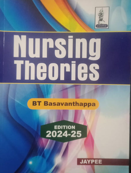 Nursing Theories by BT Basavanthappa