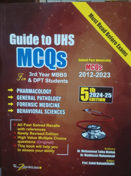 Guide To UHS For 3rd Year MBBS & DPT  Students 5th Edition by Dr Muddassir M Talha Matlub