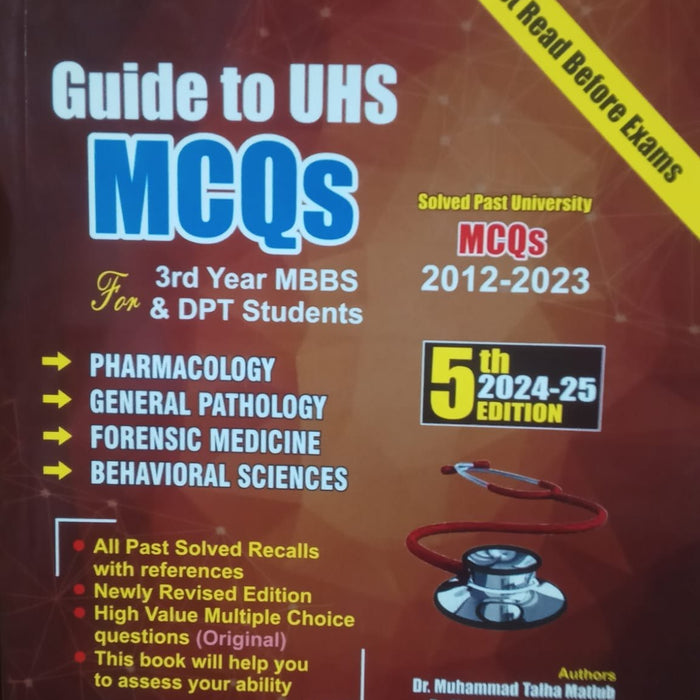 Guide To UHS For 3rd Year MBBS & DPT  Students 5th Edition by Dr Muddassir M Talha Matlub