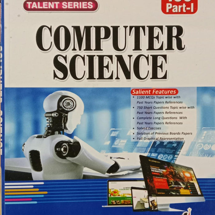 Computer Science For ICS Part-I (Talent Series)