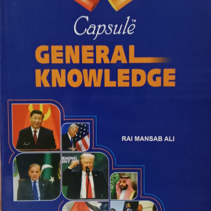 Capsule General Knowledge (One Liner) For CSS PCS PMS Essentials By Rai Mansab Ali-ILMI