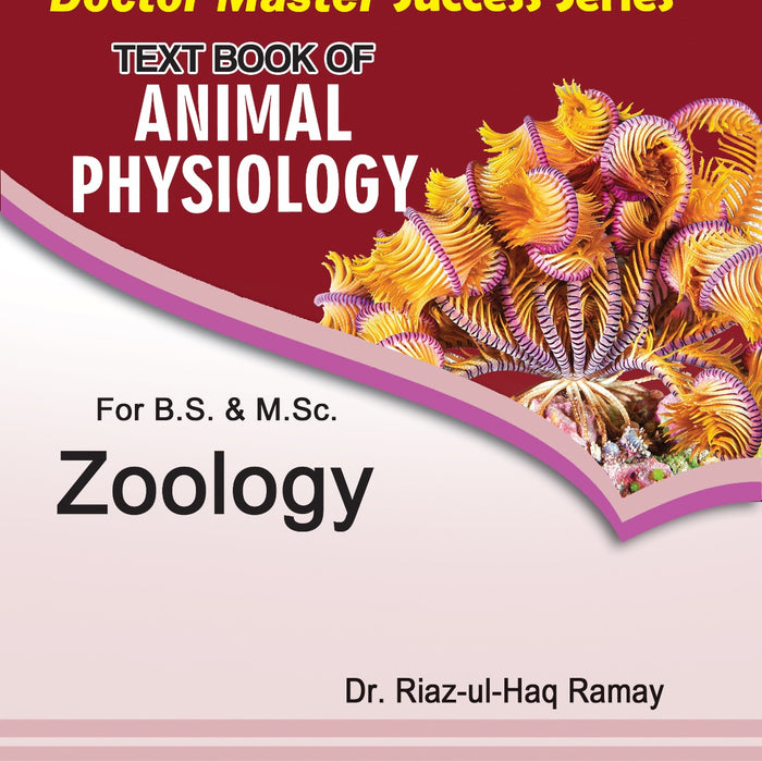 Master Success Series Text Book Of Animal Physiology By Riaz Ul Haq Ramay