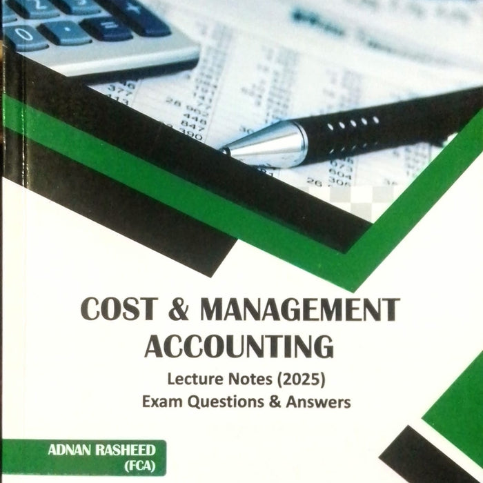 CAF - 03 Cost And Management Accounting  5th Edition By Adnan Rasheed