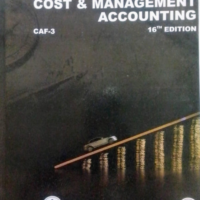 CAF-03 A Hand Book Of Cost And Management Accounting 16th Edition by Nasir Abbas 