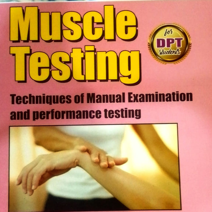 Daniels and Worthingham's Muscle Testing: Techniques of Manual Examination and Performance Testing