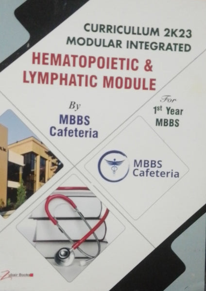 Hematopoietic & Lymphatic Module 1st Year MBBS (MBBS Cafeteria)