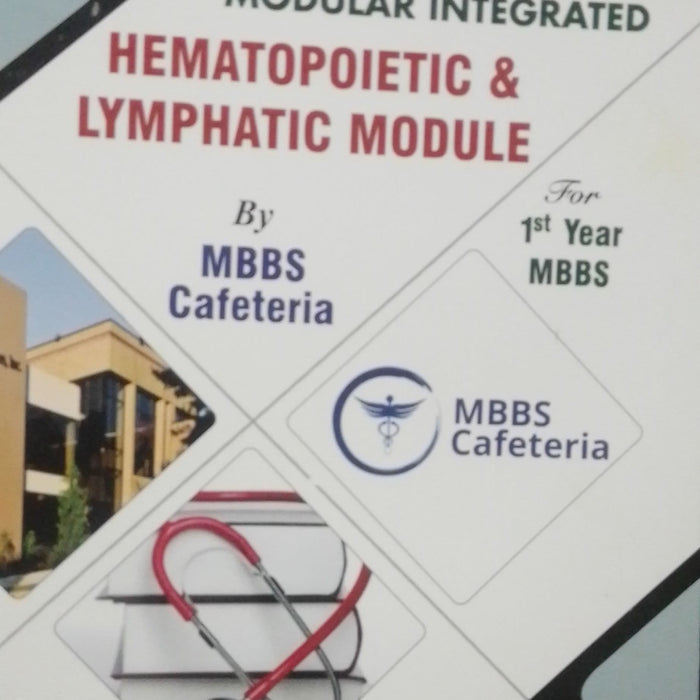 Hematopoietic & Lymphatic Module 1st Year MBBS (MBBS Cafeteria)