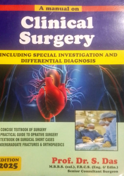 A Manual on Clinical Surgery by S Das