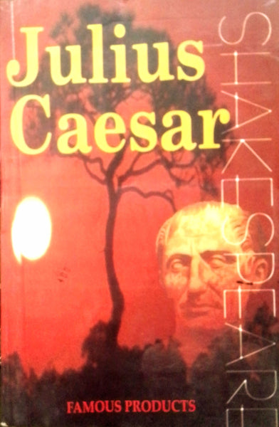 Julius Caesar By William Shakespeare