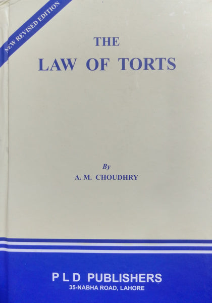 The Law Of Torts By A.M Choudhry 