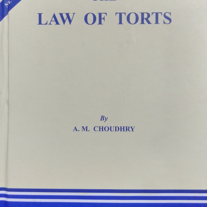 The Law Of Torts By A.M Choudhry 