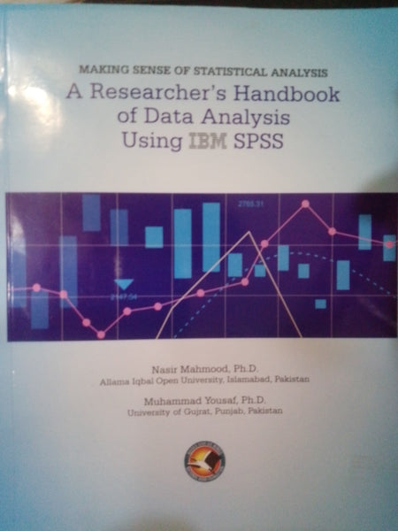 A Researcher's Handbook Of Data Analysis Using IBM SPSS