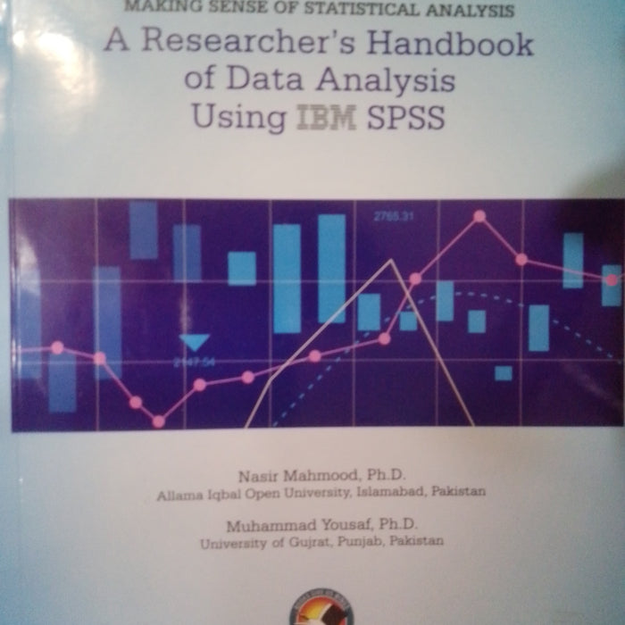 A Researcher's Handbook Of Data Analysis Using IBM SPSS