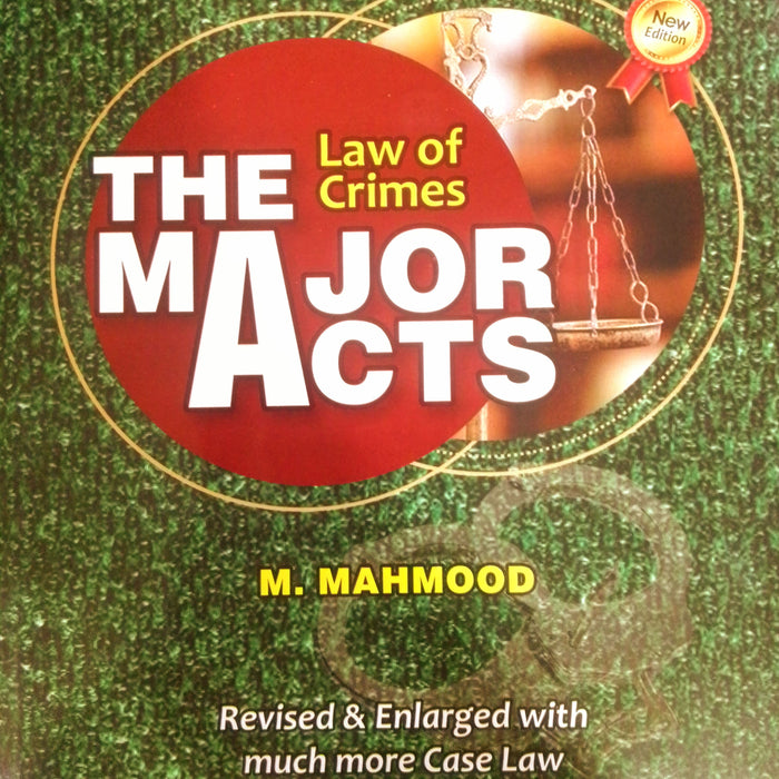 The Major Act  (Law Of Crimes) 69th Latest Edition By M Mahmood