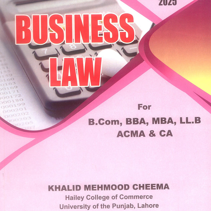 Business Law For B.Com MBA LLB ACMA CA By Khalid Mehmood Cheema