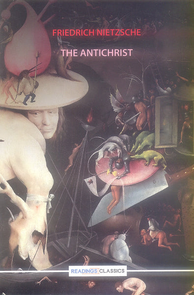 The Antichrist (Readings Classics) by Friedrich Nietzsche