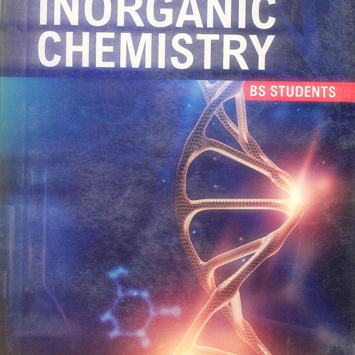 Advanced Inorganic Chemistry BS by Ghulam Rasool Ch