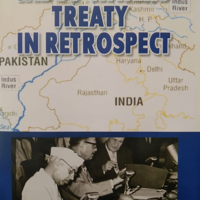 Indus Waters Treaty in Retrospect by Bashir A. Malik