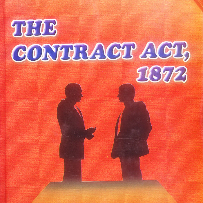 Agarwalas The Contract Act 1872 IX Of 1872 Atif Sattar Arieen