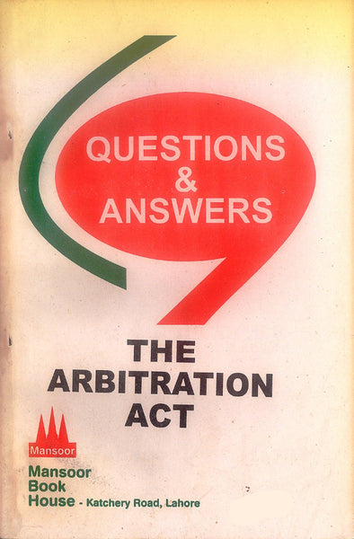 Quesions & Answers (Contract & Arbitration Act) by Sahir Ahmed