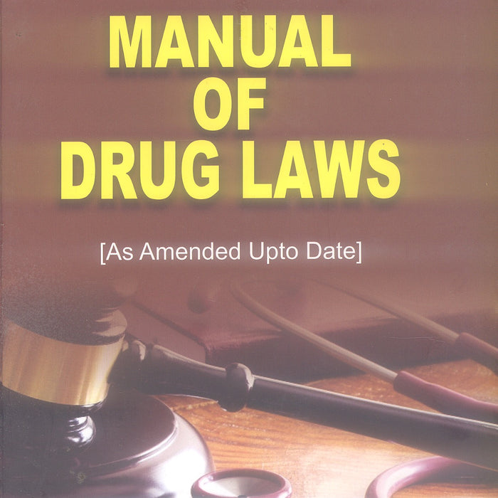 Manual of Drug Laws Latest Edition by S. A Khan