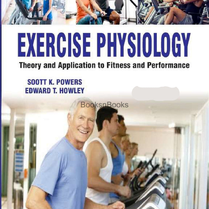 Exercise Physiology: Theory and Application to Fitness and Performance
