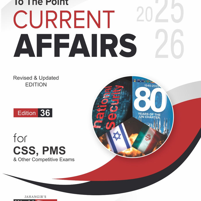 To The Point Current Affairs For CSS PMS by Waseem Riaz Khan