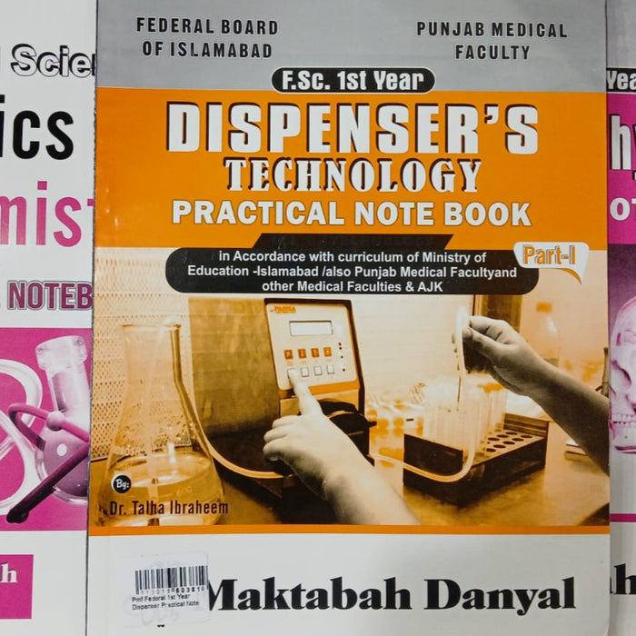 Dispensers Practical Note Book FSC 1st Year by Tasneem Alam