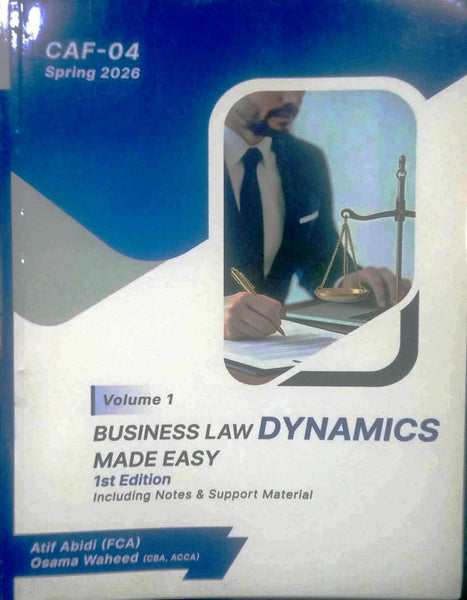 CAF- 04 Business Law  Dynamics Made Easy Atif Abidi 