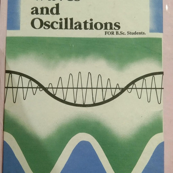 Waves and Oscillations For BSc Students by Aftab Ahmad