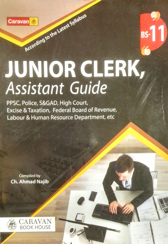 Clerical Guide Junior Clerk Assistant Guide (BS- 11) by Ch. Ahmad Najib – BooksNbooks