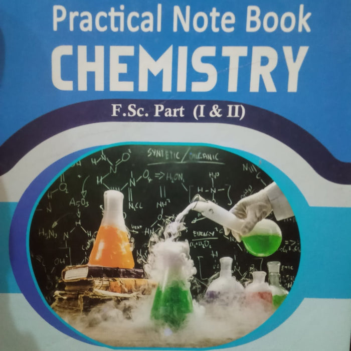 Practical Note Book Chemistry Part I & II by Muhammad Jamil Akhtar