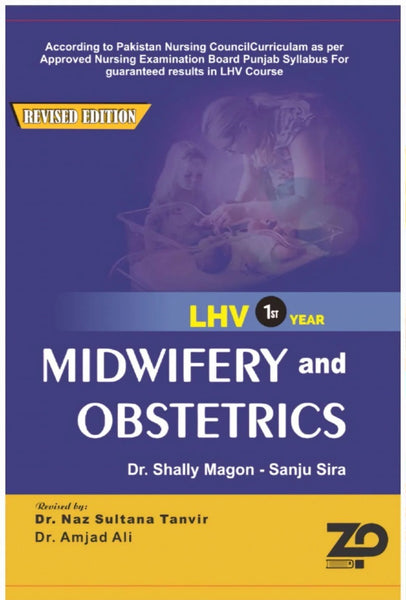 Midwifery and Obstetrics For LHV 1st Year by Dr Shally Magon