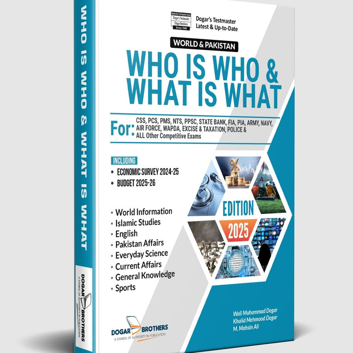 Who Is Who & What Is What For CSS PCS PMS By Dogar Brothers