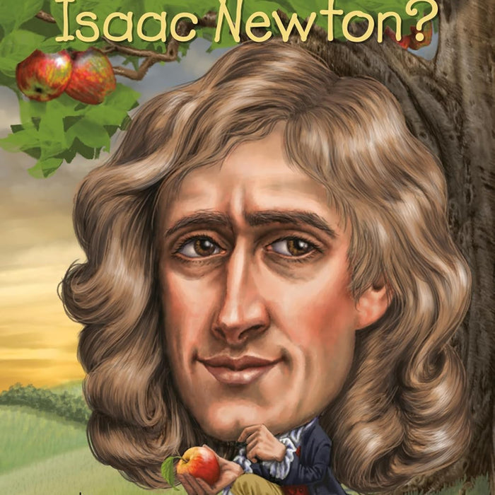 Who Was Isaac Newton? 