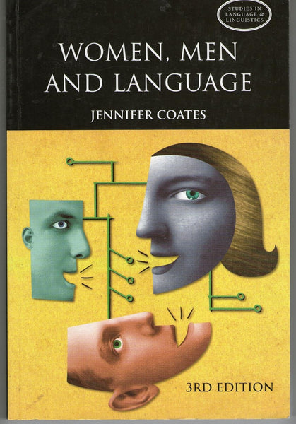 Women, Men and Language: A Sociolinguistic Account of Gender Differences in Language 3rd Edition