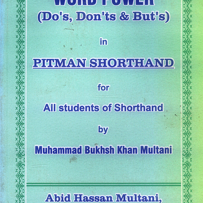 Word Power (Do's, Donts and Buts) Pitman Shorthand