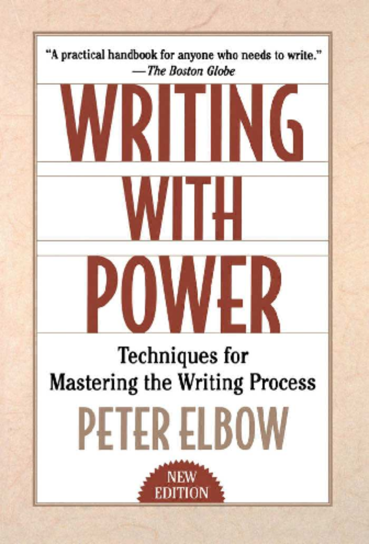 Writing With Power: Techniques for Mastering the Writing Process by Pe ...