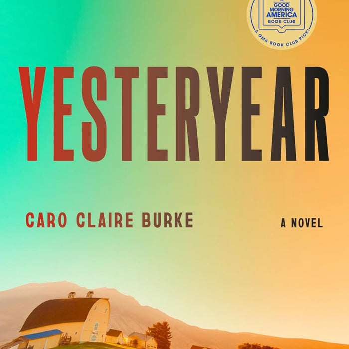 Yesteryear: A Novel 