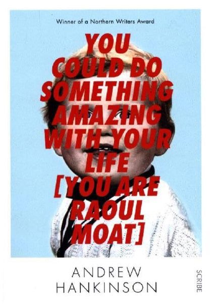 You Could Do Something Amazing with Your Life