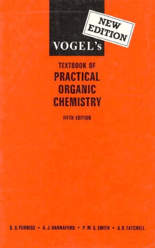  Vogel's Textbook of Practical Organic Chemistry (5th Edition)