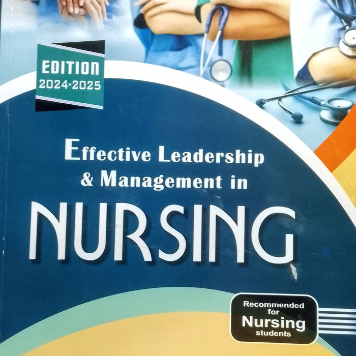 Effective Leadership and Management in Nursing