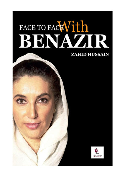 FACE TO FACE WITH BENAZIR 