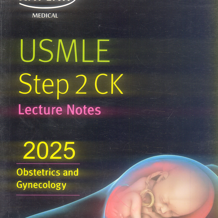 Kaplan USMLE Step 2 CK Lecturer Notes Obstetrics And Gynecology