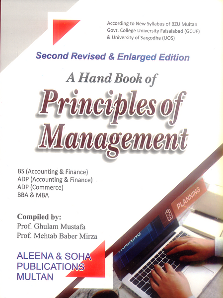 A Hand Book Of Principles Of Management For BS/ADP by Ghulam Mustafa